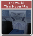 [Image: kh3582_wdtex_the_world_that_never_was_icon.png]